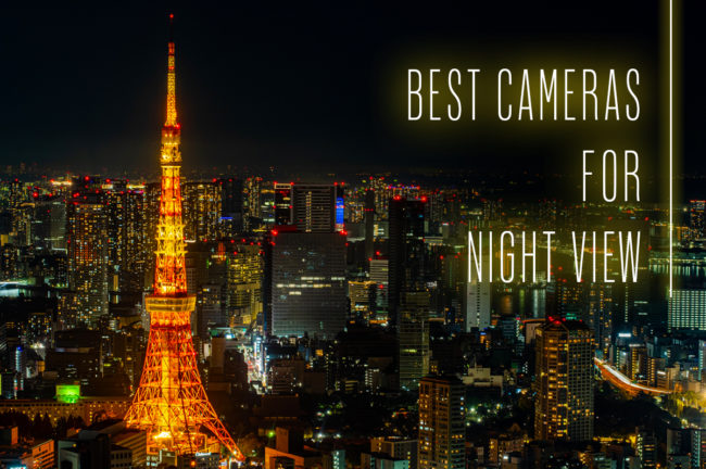 夜景撮影におすすめのカメラ10選！選ぶポイントも解説します