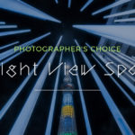 「東京スカイツリー(後編)」夜景写真家が選ぶオススメ撮影スポットVol.3